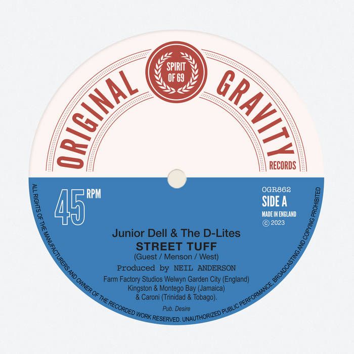 Junior Dell & The D-Lites - Street Tuff / 	De 'Im Ah Yankee? - OGR862
