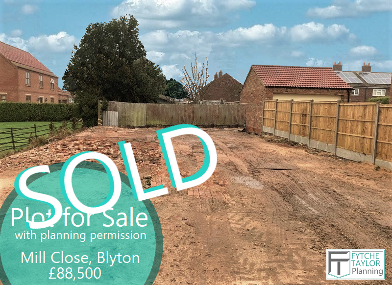 Plot Sold - Building land with planning permission sold in Blyton, Lincolnshire. Fytche-Taylor Planning - specialists in property, planning and design. 