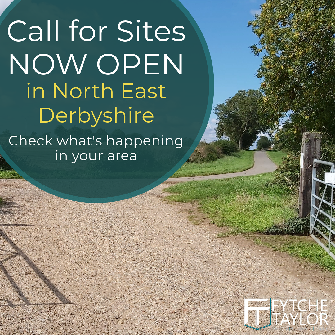 North East Derbyshire Local Plan Review - Call for Sites open now. Contact Fytche-Taylor for advice or to promote your site