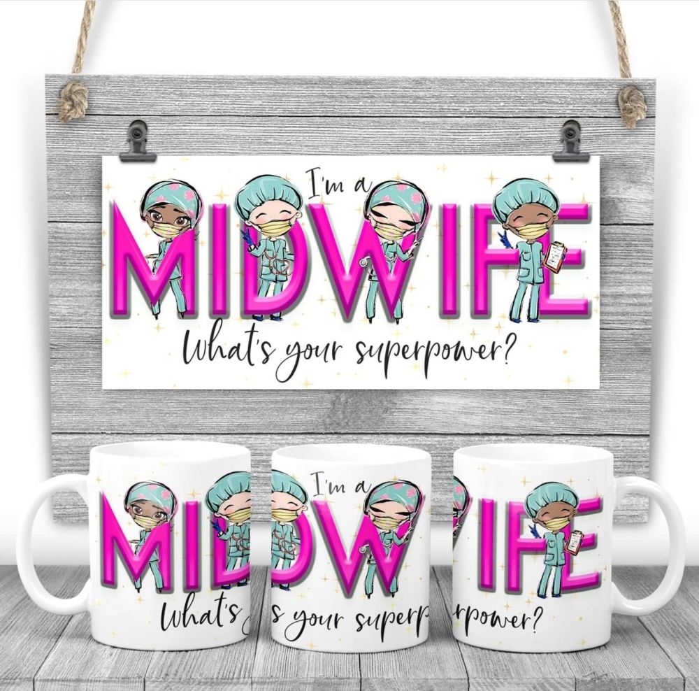 MIDWIFE Mug - I am a MIDWIFE what's your superpower? Say thank you mug gift 