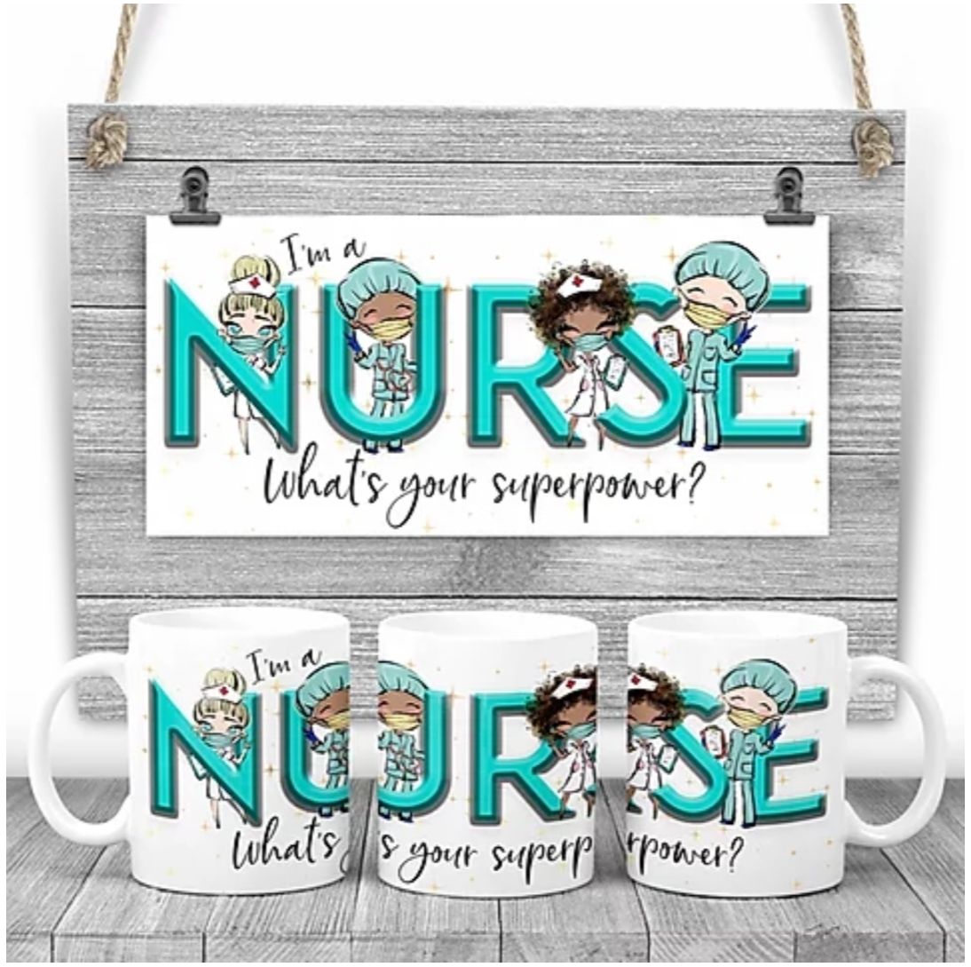 Nurse Mug - I am a nurse, what's your superpower? Say thank you mug. Nurse 