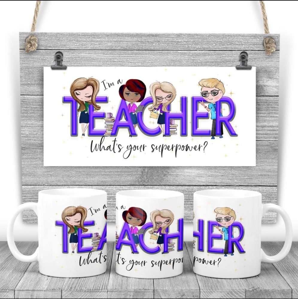 Teacher Mug - I am a TEACHER what's your superpower? Say thank you mug gift