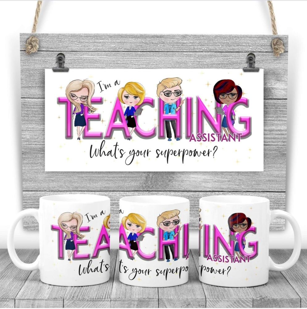 Teaching Assistant Mug - I am a TEACHER ASSISTANT what's your superpower? Say thank you mug gift