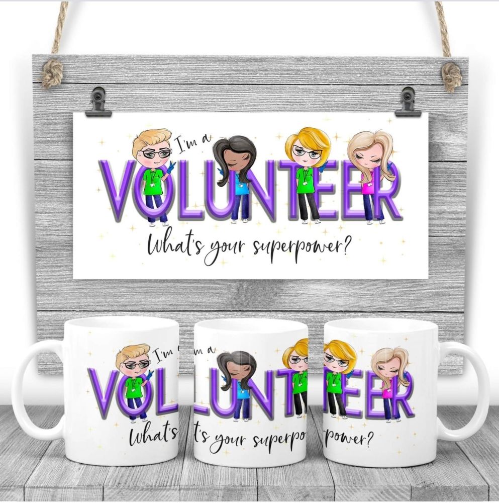 VOLUNTEER Mug - I am a VOLUNTEER what's your superpower? Say thank you mug gift 