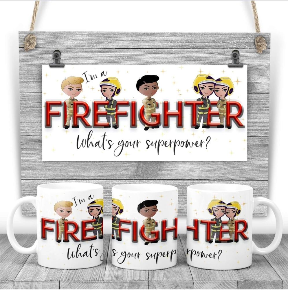 FIREFIGHTER Mug - I am a FIRE FIGHTER  what's your superpower? Say thank you mug gift 