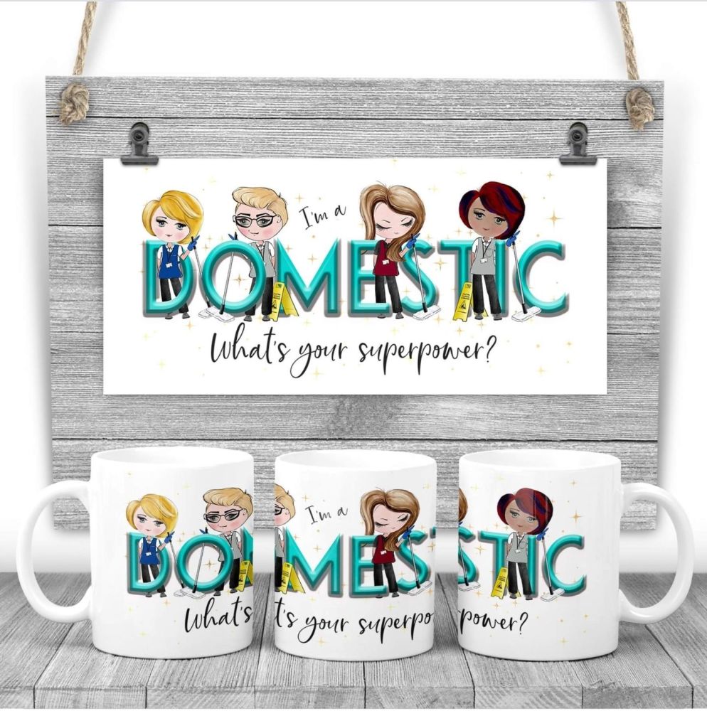 Domesticated Mug - I am a DOMESTIC  what's your superpower? Say thank you mug gift 