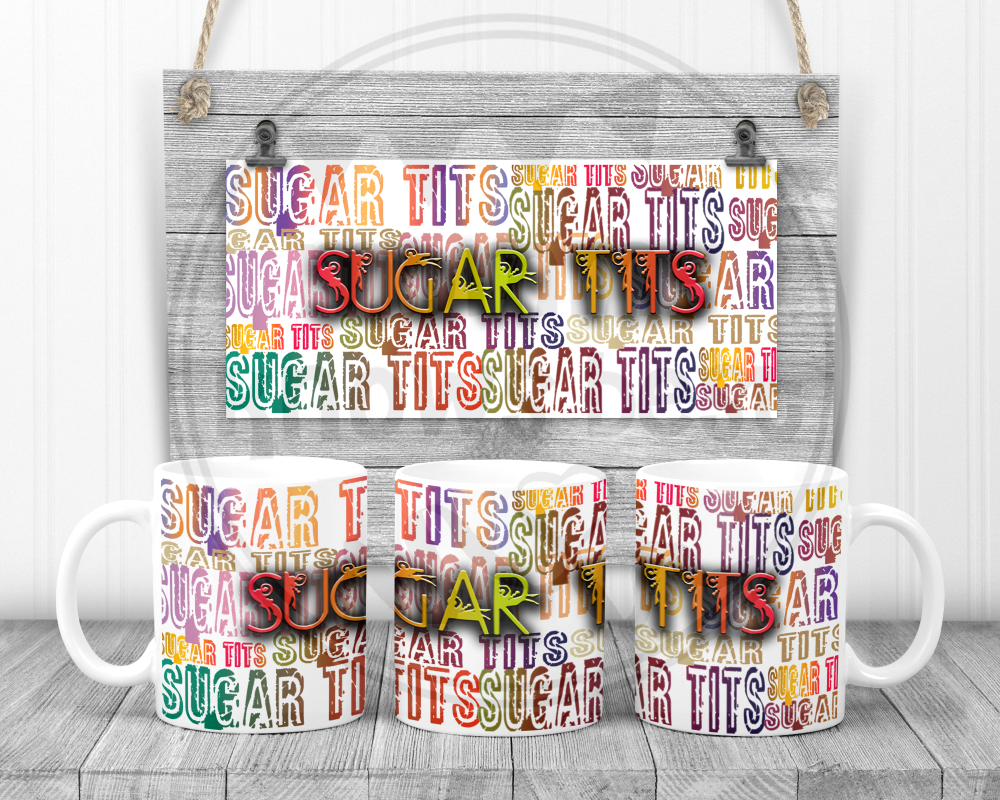 Sugar Tits - Swearing sweary mug.  Adult humour