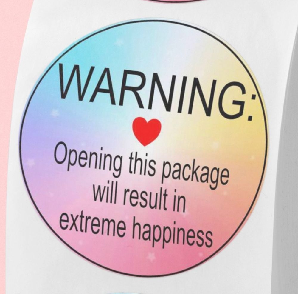 Warning, opening the package will result in extreme happiness! stickers. La