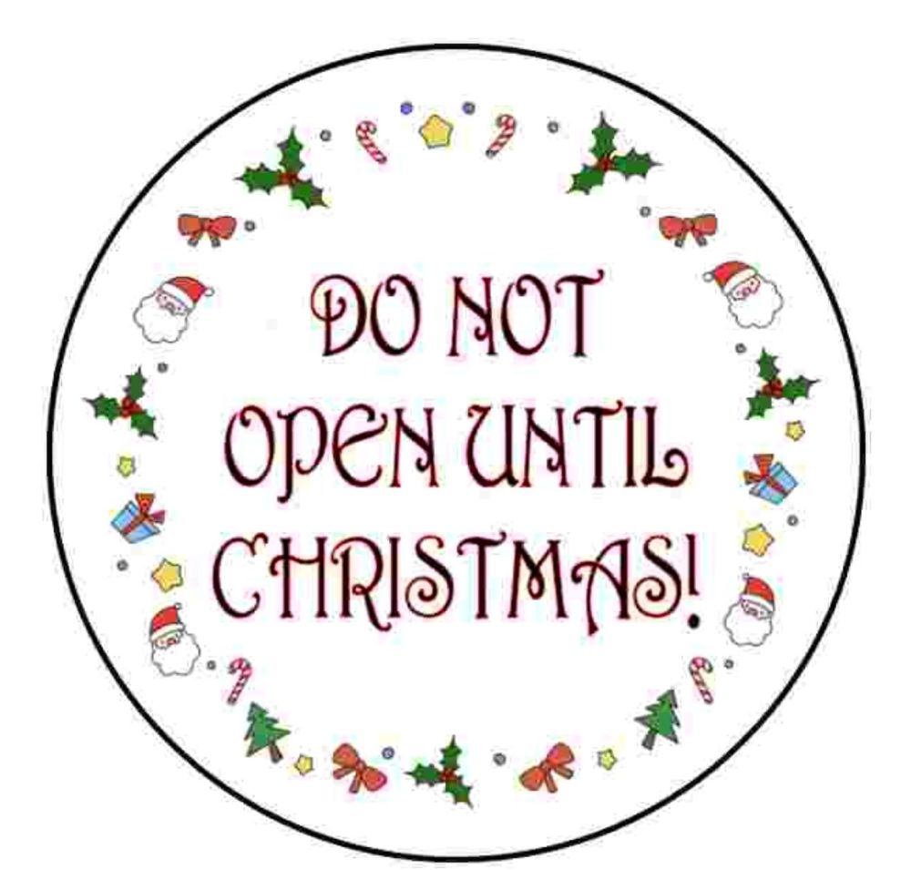 Do Not Open Until Christmas Round Stickers Version 2 Do Not Open Until Christmas Round Stickers Version 2