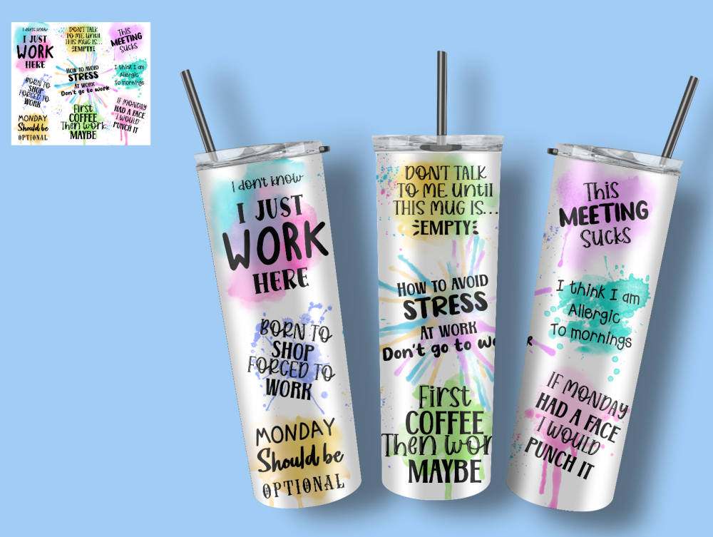 Funny Work sayings tumbler - 20oz skinny tall thermal bottle Funny Humourous