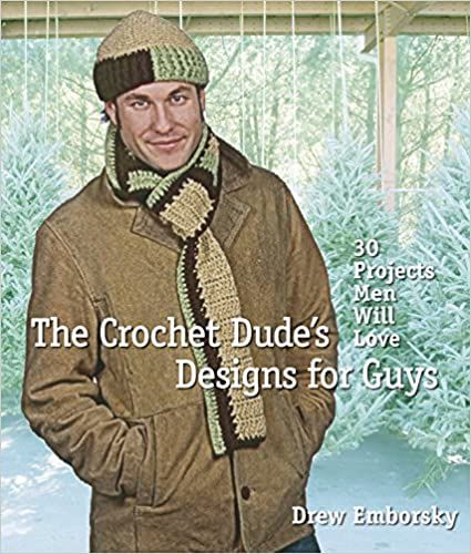 The Crochet Dude's Designs for Guys by Drew Emborsky was £11.99
