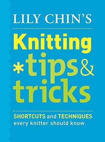 Knitting Tips & Tricks by Lily Chin was £14.99