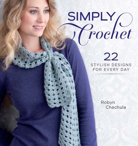 Simply Crochet by Robyn Chachula was £16.99