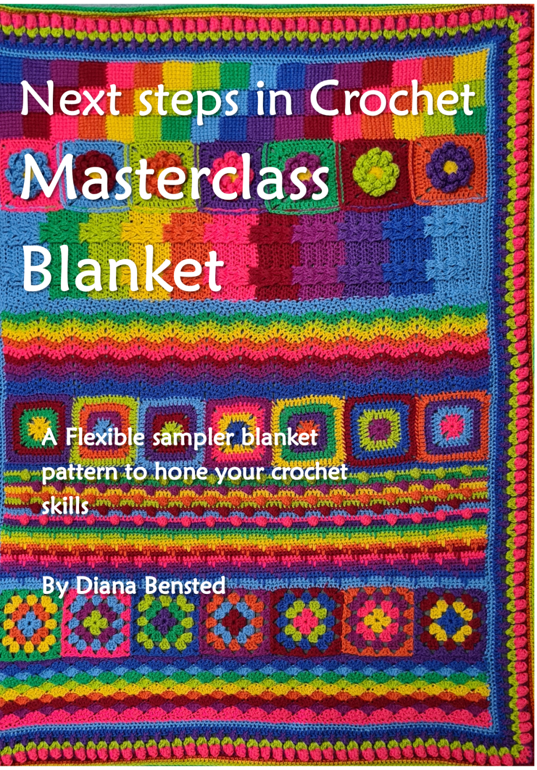 Next steps in Crochet:  Masterclass Blanket - Seconds