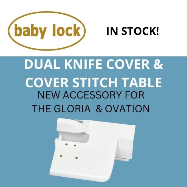 baby lock dual overlocker knife cover and cover stitch table