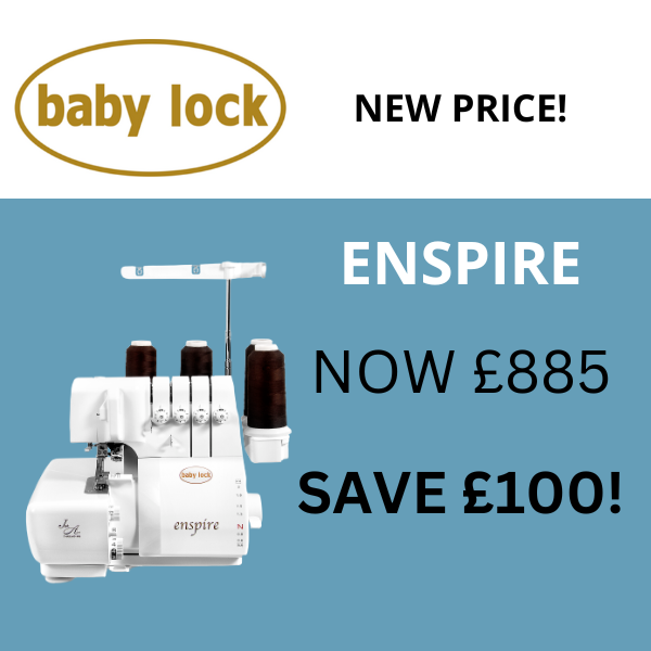 BABY LOCK ENSPIRE NEW PRICE SAVE ONE HUNDRED POUNDS