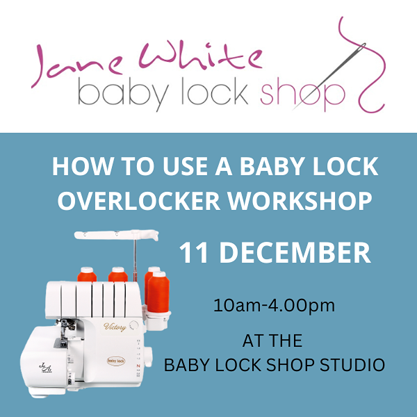 HOW TO USE A BABY LOCK COMBINATION MACHINES AND ACCESSORIES WORKSHOP 29 MAY 2025