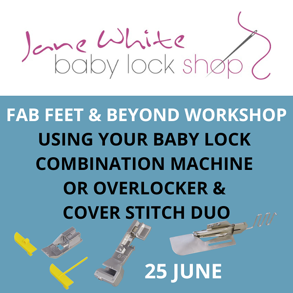 HOW TO USE A BABY LOCK COMBINATION MACHINES AND ACCESSORIES WORKSHOP 29 MAY 2025