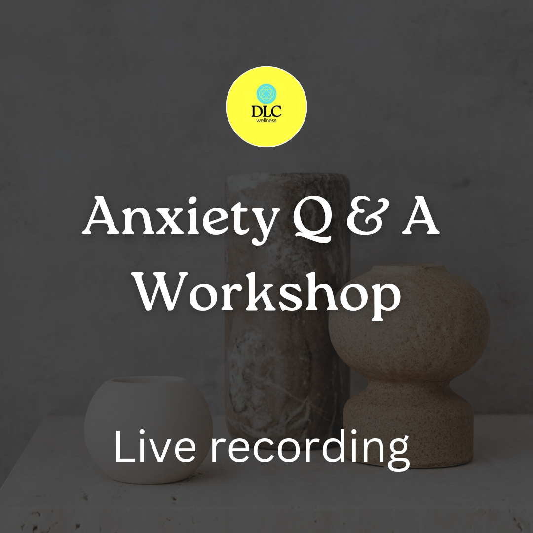 Anxiety Q & A Workshop Live Recording