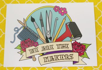 We are the Makers A6 Print