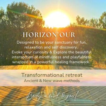 6f. Horizon Our  Transformational retreat with Clara and Timea 28 June to 1 July 2024