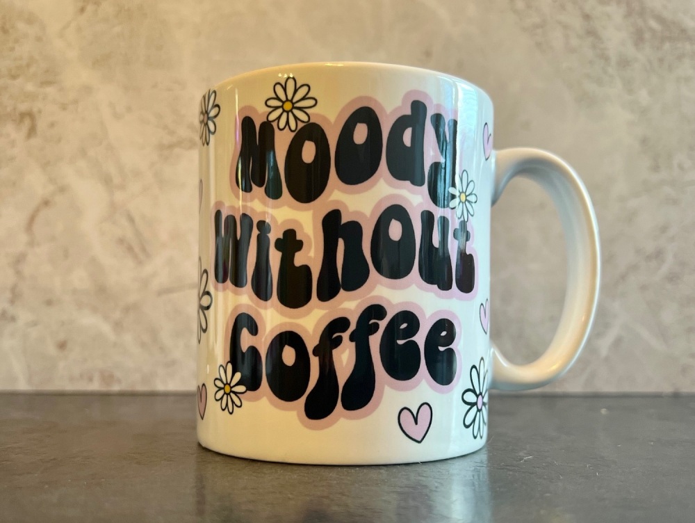 Moody without coffee mug