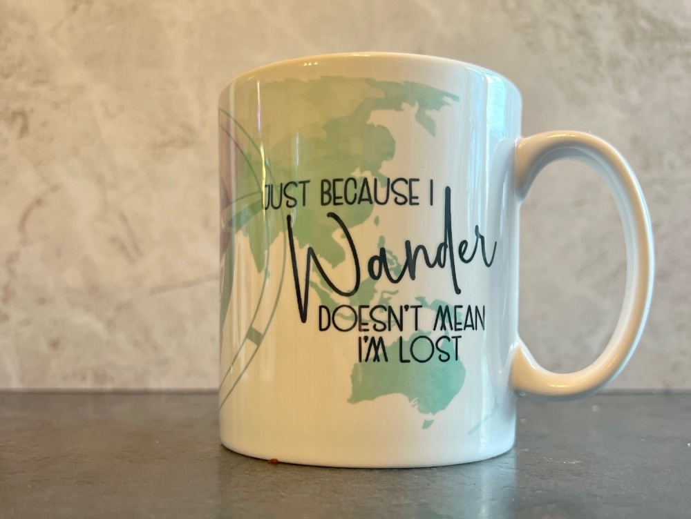 Just because I wander doesn’t mean I’m lost