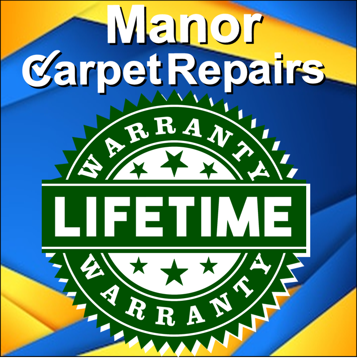 Manor Carpet Repairs. Lifetime repair warranty information.