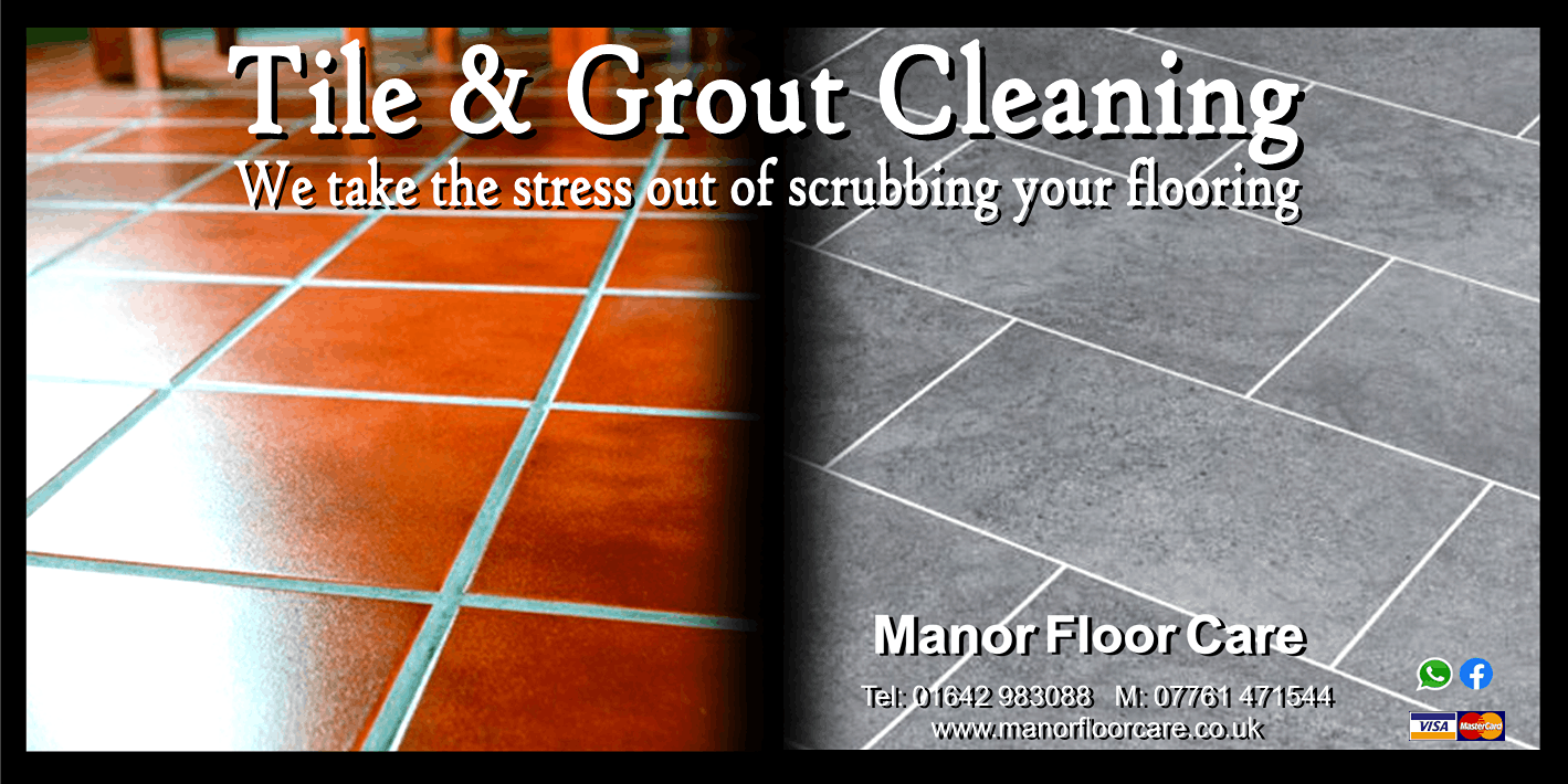 Professional Porcelain and Ceramic tile and grout cleaning in Teesside, Cleveland, North Yorkshire and County Durham