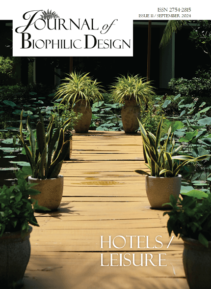 Journal of Biophilic Design - Issue 11, Hotels and Leisure - September 2024