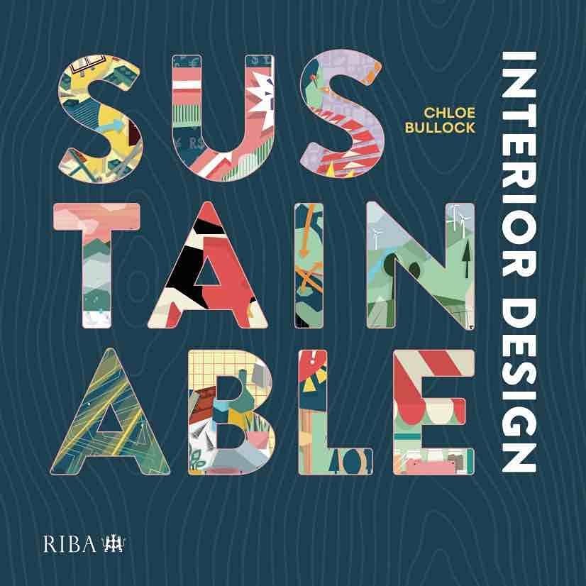 Chloe Bullock Materialise Interiors her book for RIBA Sustainable Interior 