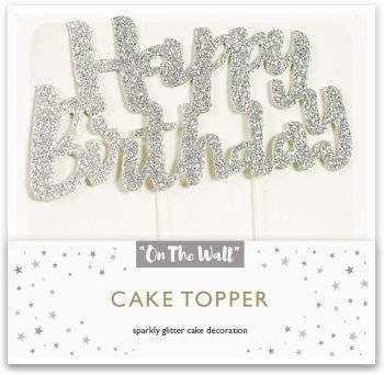 Happy Birthday Glitter Cake Topper - Silver