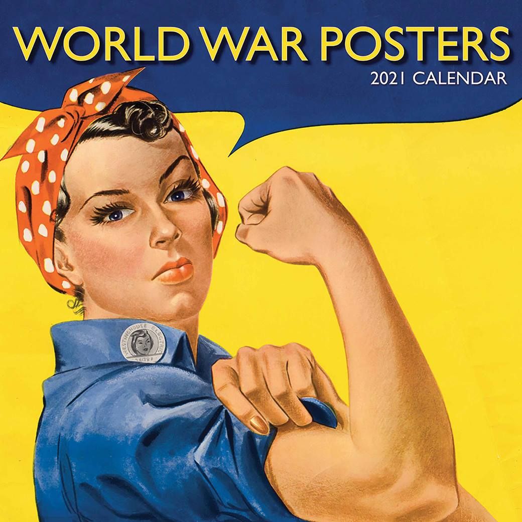 World War Posters 2021 - 16 Month Square Wall Calendar