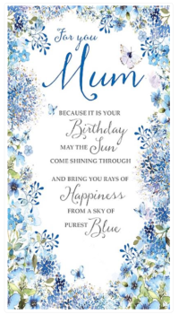For You Mum Because It Is Your Birthday - Card