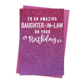 To An Amazing Daughter-In-Law On Your Birthday - Glitter Ombre Card