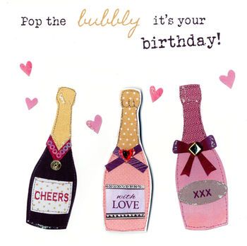 Pop The Bubbly It's Your Birthday!
