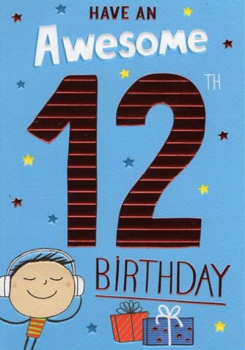   Have An Awesome 12th Birthday - Boys - Card
