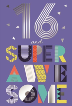 16 and Super Awesome - Card