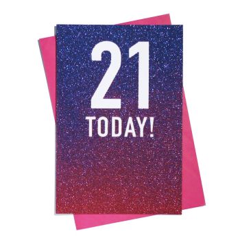   21 Today! Glitter Ombre Birthday Card
