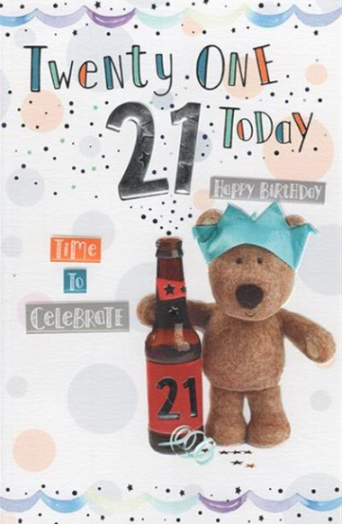    Twenty One Today Happy Birthday Teddy Birthday Card