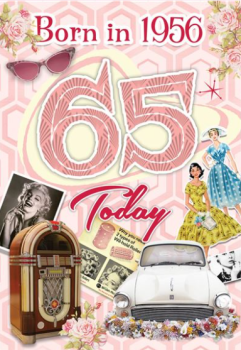                 Born in 1956 65 Today Female Birthday Card