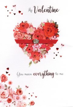 My Valentine You Mean Everything To Me - Large Card