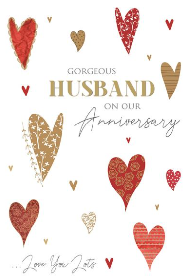 Gorgeous Husband On Our Anniversary ... Love You Lots - Card