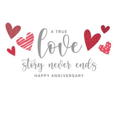 A True Love Story Never Ends Happy Anniversary - Card