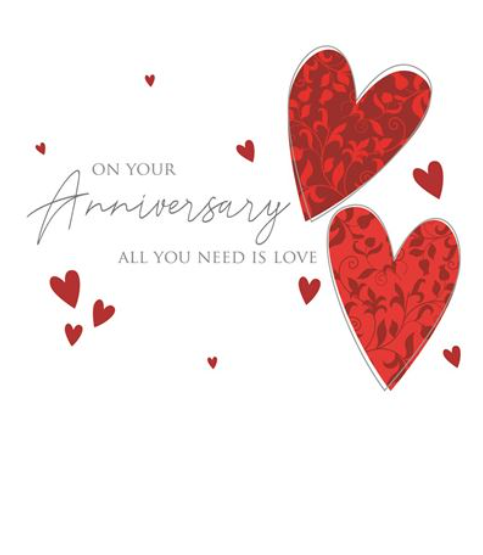 On Your Anniversary All You Need Is Love - Card