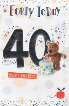           40 Today Happy Birthday - Teddy - Card