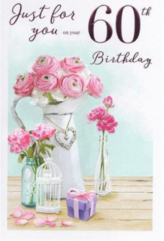 Just For You On Your 60th Birthday - Card