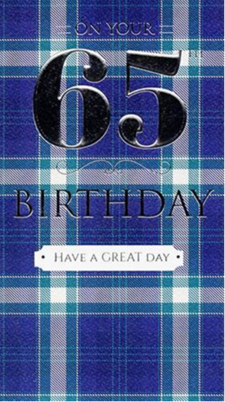                On Your 65 Birthday Have A Great Day - Birthday Card