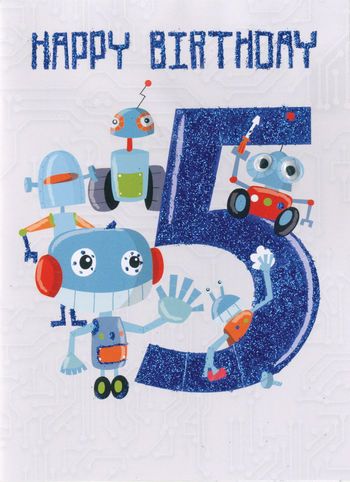  5 Happy Birthday - Robot - Card