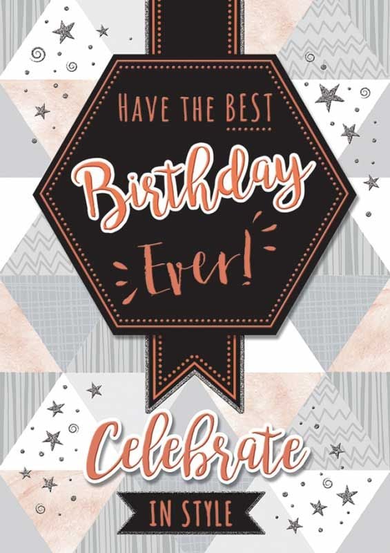     Have The Best Birthday Ever! Celebrate In Style - Boxed Card